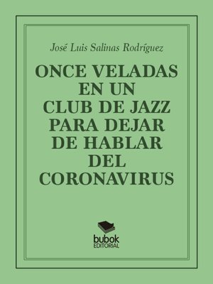 cover image of Once veladas en un club de jazz para dejar de hablar del coronavirus